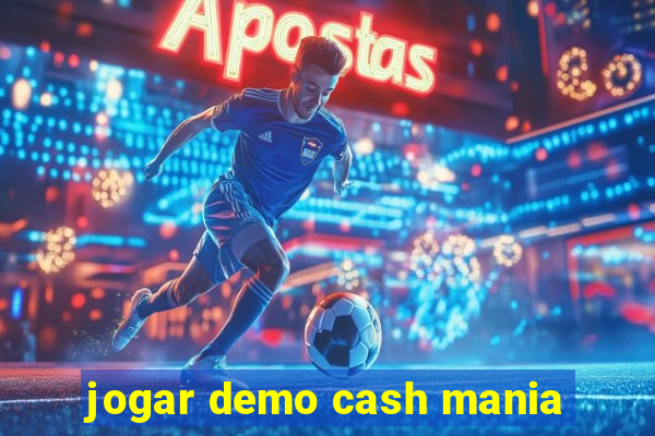 jogar demo cash mania